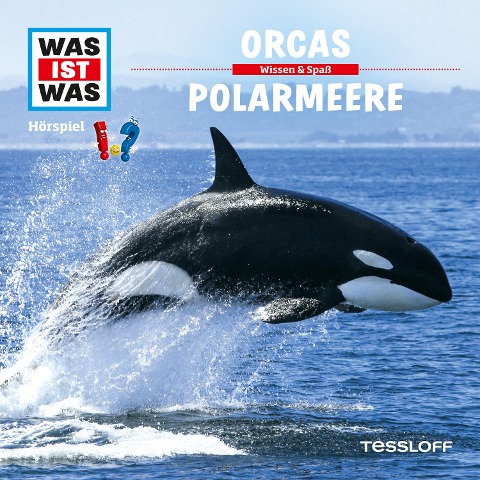 WAS IST WAS Hörspiel. Orcas / Polarmeere - Manfred Baur, Frank Casaretto, Günther Illi