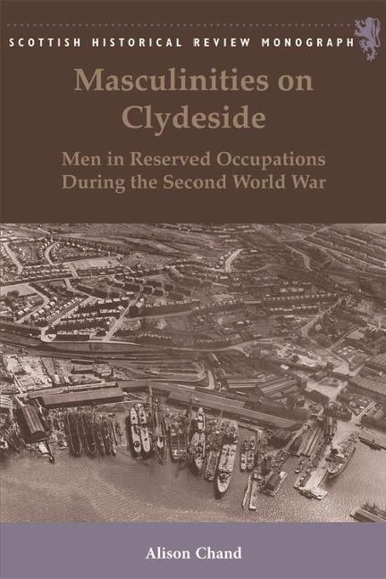 Masculinities on Clydeside - Alison Chand