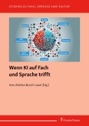 Cover-Bild zum Titel 'Wenn KI auf Fach und Sprache trifft' von ''