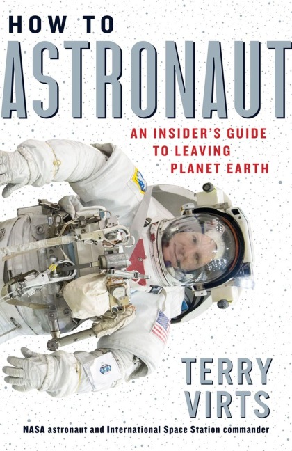 How to Astronaut - Terry Virts