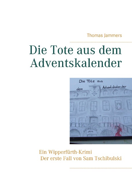 Die Tote aus dem Adventskalender - Thomas Jammers