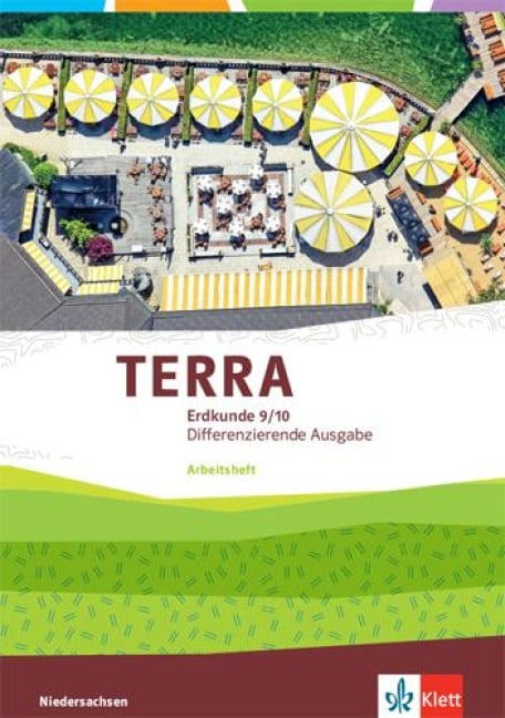 TERRA Erdkunde 9/10. Differenzierende Ausgabe Niedersachsen, Bremen, Schleswig-Holstein - 