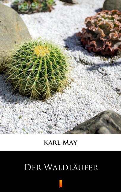 Der Waldläufer - Karl May