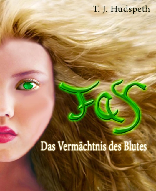 Fay - Das Vermächtnis des Blutes - T. J. Hudspeth