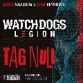 Cover-Bild zum Titel 'Watch Dogs: Legion - Tag Null' von 'Josh Reynolds, James Swallow'