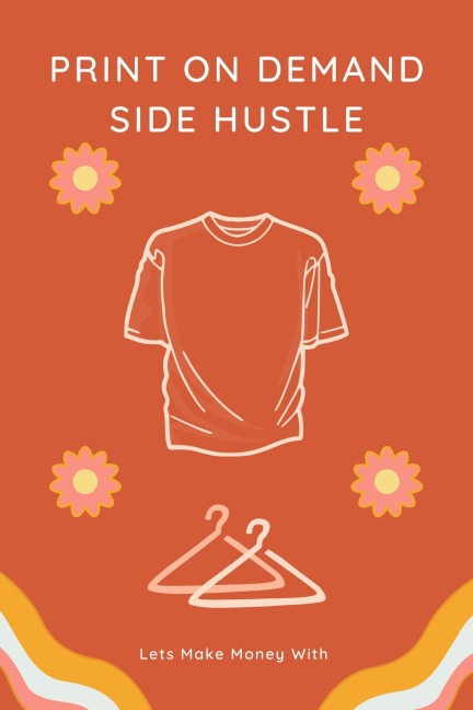 Print On Demand Side Hustle - Rady