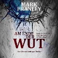 Cover-Bild zum Titel 'Am Ende der Wut' von 'Mark Franley'