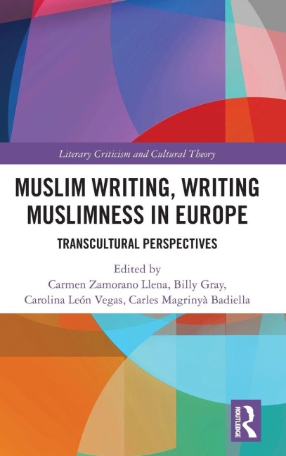 Muslim Writing, Writing Muslimness in Europe - 