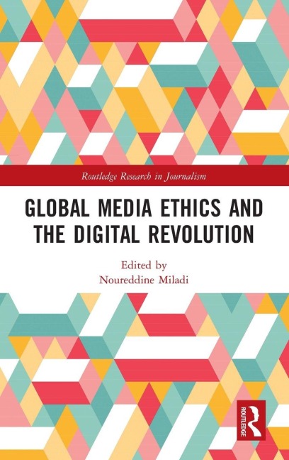 Global Media Ethics and the Digital Revolution - 