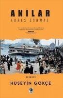Anilar Adres Sormaz - Hüseyin Gökce