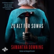 Cover-Bild zum Titel 'Zu alt für sowas' von 'Samantha Downing'