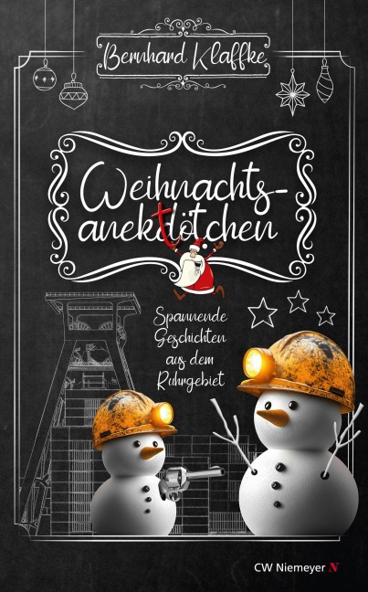 Weihnachtsanektötchen - Spannende Geschichten aus dem Ruhrgebiet - Bernhard Klaffke