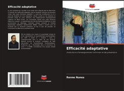 Cover-Bild zum Titel 'Efficacité adaptative' von 'Renne Nunes'