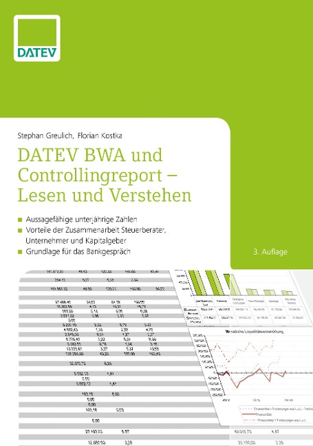 DATEV BWA und Controllingreport - Lesen und Verstehen - Stephan Greulich, Florian Kostka