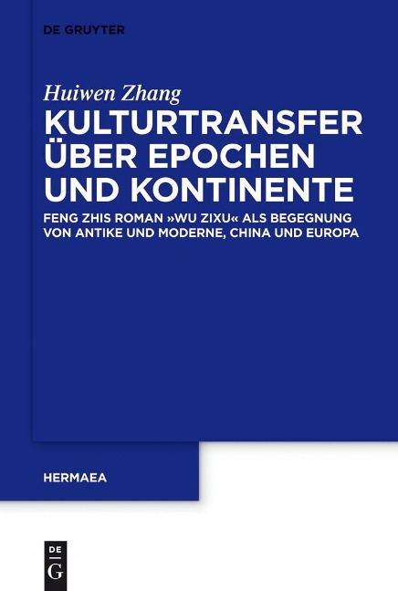 Kulturtransfer über Epochen und Kontinente - Huiwen Zhang