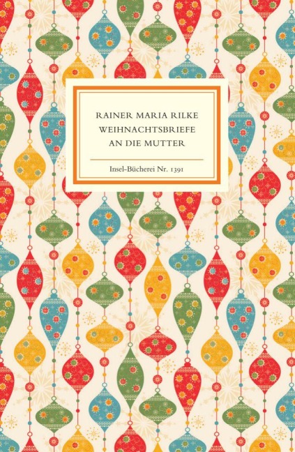 Weihnachtsbriefe an die Mutter - Rainer Maria Rilke