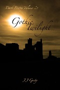 Cover-Bild zum Titel 'Dark Poetry, Volume 2: Gothic Twilight.' von 'J J Ginty'