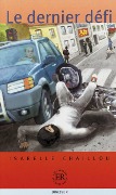 Cover-Bild zum Titel 'Le dernier défi' von 'Isabelle Chaillou'