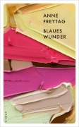 Cover-Bild zum Titel 'Blaues Wunder' von 'Anne Freytag'