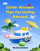 Cover-Bild zum Titel 'Little-Known Tips for Living Abroad' von 'Lisa Carlson'