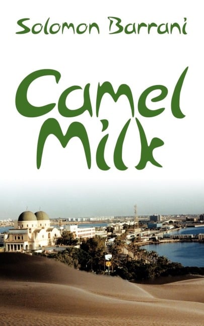 Camel Milk - Solomon Barrani