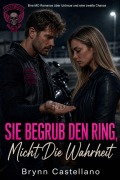 Cover-Bild zum Titel 'Sie Begrub Den Ring, Nicht Die Wahrheit' von 'Brynn Castellano'