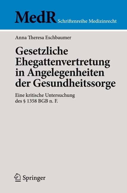 Gesetzliche Ehegattenvertretung in Angelegenheiten der Gesundheitssorge - Anna Theresa Eschbaumer