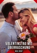 Valentinstag mit Überraschung - Mia Graf