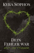 Cover-Bild zum Titel 'Dein Fehler war' von 'Kyra Sophos'