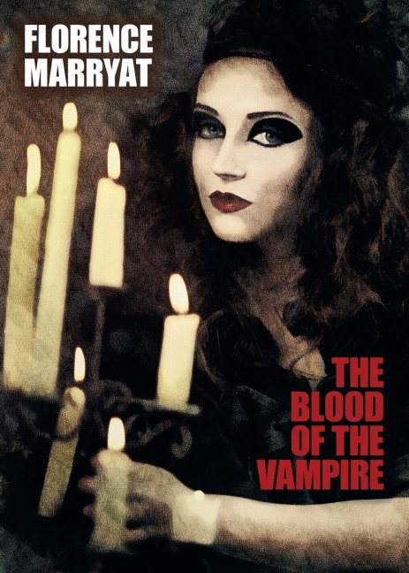 The Blood of the Vampire - Florence Marryat