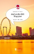 And so she did: Singapur. Life is a Story - story.one - Laura Louise Larson