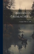 Cover-Bild zum Titel 'Snikken En Grimlachjes...' von 'François Haverschmidt'