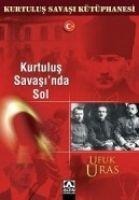 Kurtulus Savasinda Sol - Ufuk Uras