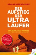 Der Aufstieg der Ultra-Läufer - Adharanand Finn