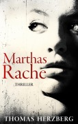 Cover-Bild zum Titel 'Marthas Rache' von 'Thomas Herzberg'