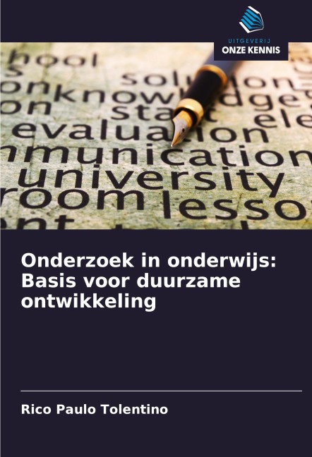 Onderzoek in onderwijs: Basis voor duurzame ontwikkeling - Rico Paulo Tolentino