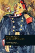 Cover-Bild zum Titel 'La guardia bianca' von 'Michail Bulgakov'