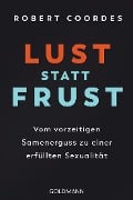 Lust statt Frust - Robert Coordes