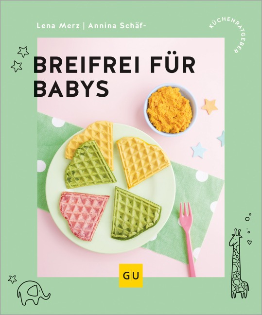 Breifrei für Babys - Lena Merz, Annina Schäflein