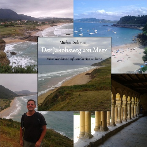 Der Jakobsweg am Meer - Michael Sohmen