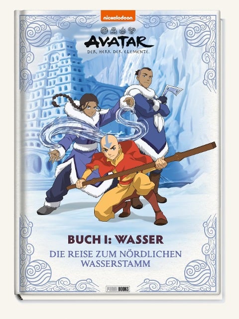 Avatar Der Herr der Elemente: Buch 1: Wasser - Die Reise zum nördlichen Wasserstamm - Claudia Weber
