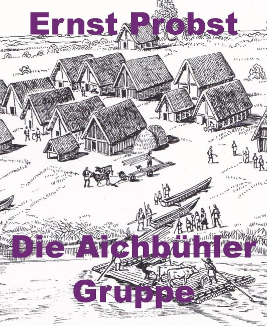 Die Aichbühler Gruppe - Ernst Probst