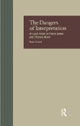 The Dangers of Interpretation - Ilona Treitel