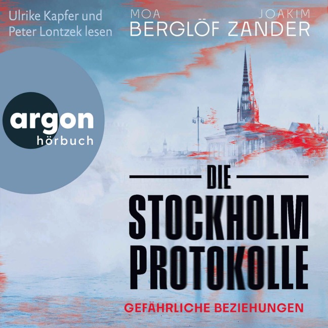 Die Stockholm-Protokolle - Moa Berglöf, Joakim Zander