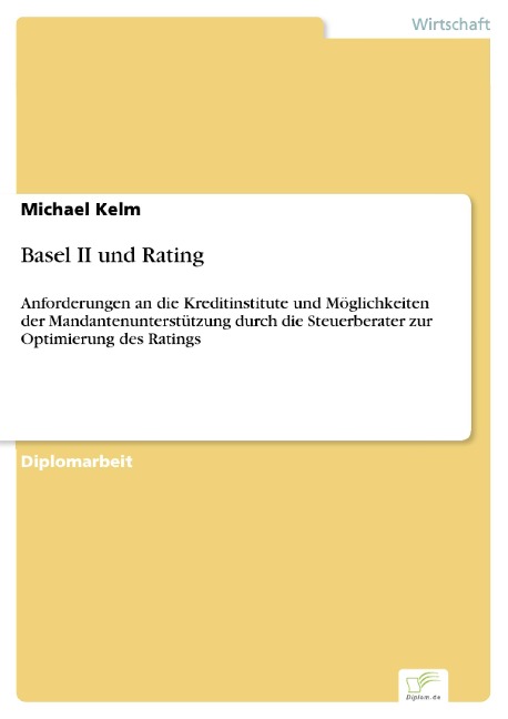 Basel II und Rating - Michael Kelm