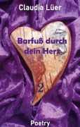 Cover-Bild zum Titel 'Barfuß durch dein Herz Band 2' von 'Claudia Lüer'
