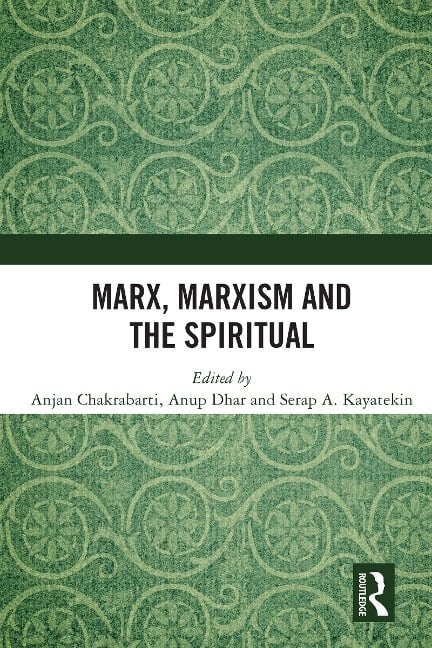 Marx, Marxism and the Spiritual - 