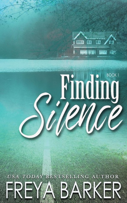 Finding Silence - Freya Barker