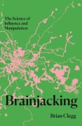Cover-Bild zum Titel 'Brainjacking' von 'Brian Clegg'