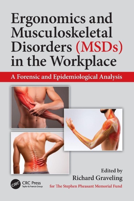 Ergonomics and Musculoskeletal Disorders (MSDs) in the Workplace - 